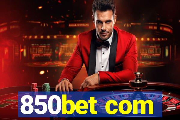 850bet com